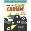 Arlo & Pips #2: Join the Crow Crowd! (Elise Gravel)(Brožovaná) Arlo & Pips #2: Join the Crow Crowd! (Elise Gravel)(Brožovaná)