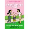 The Baby-Sitters Club 4 (Ann M. Martin,Raina Telgemeier)(Pevná) The Baby-Sitters Club 4 (Ann M. Martin,Raina Telgemeier)(Pevná)