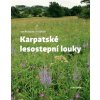 Karpatské lesostepní louky - kol Roleček Jan Karpatské lesostepní louky - kol Roleček Jan