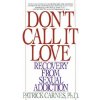 Don't Call It Love (Patrick J. Carnes)(Brožovaná) Don't Call It Love (Patrick J. Carnes)(Brožovaná)