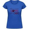 Dámske Tričk Gildan - Dizajn s motívom - Láska a pes - Royal Blue - XL - Dámske Dámske Tričk Gildan - Dizajn s motívom - Láska a pes - Royal Blue - XL - Dámske