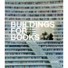 Buildings for Books (Chris van Uffelen)(Brožovaná) Buildings for Books (Chris van Uffelen)(Brožovaná)