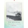 The Silk Road (Bill Porter)(Brožovaná) The Silk Road (Bill Porter)(Brožovaná)