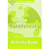 Oxford Read and Discover: Level 3: Life in Rainforests Activity Book (Cheryl Palin)(Brožovaná) Oxford Read and Discover: Level 3: Life in Rainforests Activity Book (Cheryl Palin)(Brožovaná)