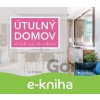 E-kniha Útulný domov krok za krokem - Iva Šmídová E-kniha Útulný domov krok za krokem - Iva Šmídová