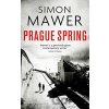 Prague Spring - Simon Mawer Prague Spring - Simon Mawer