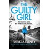 The Guilty Girl - Patricia Gibney The Guilty Girl - Patricia Gibney