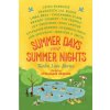 SUMMER DAYS & SUMMER NIGHTS (Stephanie Perkins)(Brožovaná) SUMMER DAYS & SUMMER NIGHTS (Stephanie Perkins)(Brožovaná)