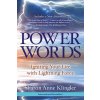 Power Words: Igniting Your Life with Lightning Force (Klingler Sharon Anne)