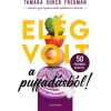 Elég volt a puffadásból! Elég volt a puffadásból!