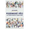 Pozemské věci - Joe Rigney Pozemské věci - Joe Rigney