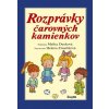 Rozprávky čarovných kamienkov, 3. vydanie (Melita Denková) Rozprávky čarovných kamienkov, 3. vydanie (Melita Denková)