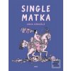 Single matka (Anna Härmälä) Single matka (Anna Härmälä)