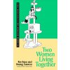 Two Women Living Together (Sunwoo Hwang)(Pevná) Two Women Living Together (Sunwoo Hwang)(Pevná)