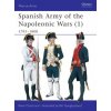Spanish Army of the Napoleonic Wars (1) (René Chartrand)(Brožovaná) Spanish Army of the Napoleonic Wars (1) (René Chartrand)(Brožovaná)