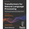 Transformers for Natural Language Processing Transformers for Natural Language Processing