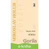 E-kniha Ačkoli - Miroslav Holub E-kniha Ačkoli - Miroslav Holub
