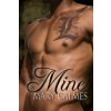 Mine (Mary Calmes)(Brožovaná) Mine (Mary Calmes)(Brožovaná)