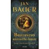 Bratrstvo růžového kříže - Jan Bauer Bratrstvo růžového kříže - Jan Bauer