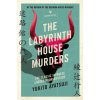 The Labyrinth House Murders (Ho-Ling Wong)(Brožovaná) The Labyrinth House Murders (Ho-Ling Wong)(Brožovaná)