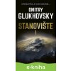 Stanovište 1. diel - Dmitry Glukhovsky