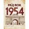 Můj rok 1954 - Alena Breuerová Můj rok 1954 - Alena Breuerová
