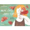 Není oko jako oko - Ivona Březinová Není oko jako oko - Ivona Březinová