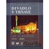 Divadlo v Trnave - Dagmar Podmaková Divadlo v Trnave - Dagmar Podmaková