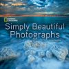 National Geographic Simply Beautiful Photographs National Geographic Simply Beautiful Photographs