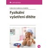 Fyzikální vyšetření dítěte - Ľubomíra Lizáková 2025