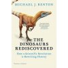 The Dinosaurs Rediscovered The Dinosaurs Rediscovered