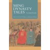 Ming Dynasty Tales (Zhenjun Zhang)(Brožovaná) Ming Dynasty Tales (Zhenjun Zhang)(Brožovaná)