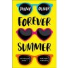 Forever Summer: A Chelsea High Novel - Jenny Oliver, Farshore Forever Summer: A Chelsea High Novel - Jenny Oliver, Farshore