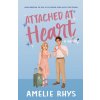 Attached At Heart (Amelie Rhys)(Brožovaná) Attached At Heart (Amelie Rhys)(Brožovaná)