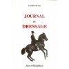 JOURNAL DE DRESSAGE (JAMES)(Brožovaná) JOURNAL DE DRESSAGE (JAMES)(Brožovaná)