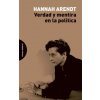 Verdad y mentira en la política (HANNAH ARENDT)(Brožovaná) Verdad y mentira en la política (HANNAH ARENDT)(Brožovaná)