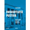 Dvousetletá pustina - Tomáš Kačer Dvousetletá pustina - Tomáš Kačer