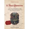 Duca Passerino. L'epoca d'oro del ghibellinismo in Italia attraverso la figura di Rainaldo Bonacolsi, signore di Mantova e di Modena (Gabriele Sorrentino)(Brožovaná) Duca Passerino. L'epoca d'oro del ghibellinismo in Italia attraverso la figura di Rainaldo Bonacolsi, signore di Mantova e di Modena (Gabriele Sorrentino)(Brožovaná)