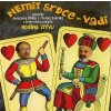 Zdeněk Svěrák & Jaroslav Uhlíř: Nemít srdce, vadí - CD Zdeněk Svěrák & Jaroslav Uhlíř: Nemít srdce, vadí - CD