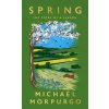 Michael Morpurgo - Spring Michael Morpurgo - Spring