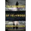 The Haunting of Velkwood The Haunting of Velkwood