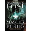 Master of Furies: Book Three of the Firemane Saga (FEIST RAYMOND E)(Brožovaná) Master of Furies: Book Three of the Firemane Saga (FEIST RAYMOND E)(Brožovaná)