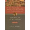 Christianity and Western Thought, Volume One: A History of Philosophers, Ideas and Movements: From the Ancient World to the Age of Enlightenment (Colin Brown)(Brožovaná) Christianity and Western Thought, Volume One: A History of Philosophers, Ideas and Movements: From the Ancient World to the Age of Enlightenment (Colin Brown)(Brožovaná)