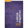 Lekcie majstrov - George Steiner Lekcie majstrov - George Steiner