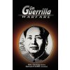On Guerrilla Warfare (Mao Tse-Tung)(Pevná) On Guerrilla Warfare (Mao Tse-Tung)(Pevná)