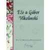 Ežo a Gábor Vlkolinskí