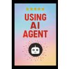 USING AI AGENT USING AI AGENT