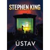 Ústav - Stephen King Ústav - Stephen King