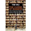 The Curse of Bigness - Tim Wu The Curse of Bigness - Tim Wu