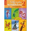 Velká kniha scoubidou 2 S bužírkou i jinými materiály Velká kniha scoubidou 2 S bužírkou i jinými materiály